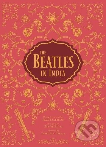 The Beatles in India - Paul Saltzman, Tim B. Wride - kniha z kategorie Fotografie