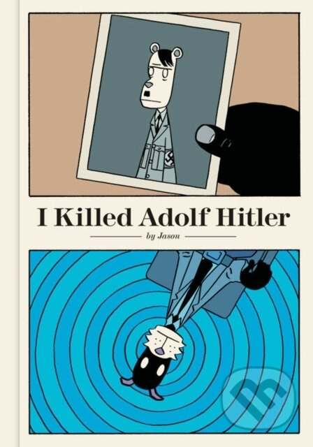 I Killed Adolf Hitler - Jason - kniha z kategorie Komiksy
