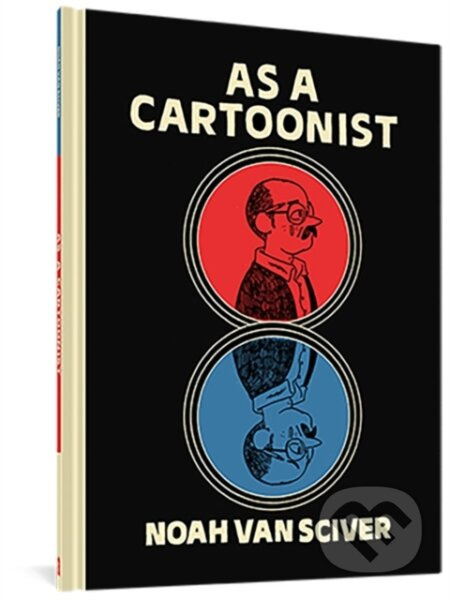 As a Cartoonist - Noah Van Sciver - kniha z kategorie Komiksy