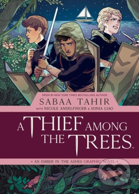 A Thief Among the Trees: An Ember in the Ashes Graphic Novel - kniha z kategorie Pro děti