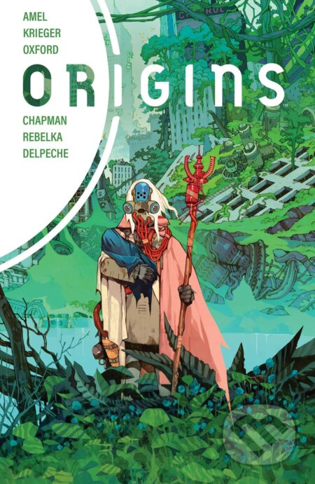 Origins - Arash Amel, lay McLeod Chapman, Jakub Rebelka (Ilustrátor) - kniha z kategorie Komiksy