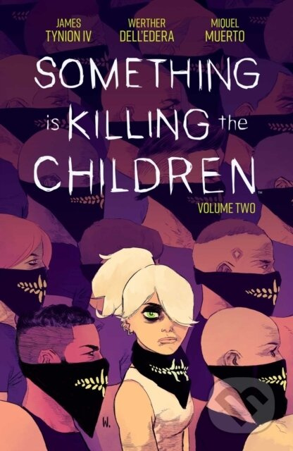 Something is Killing the Children Vol. 2 - James Tynion IV - kniha z kategorie Komiksy