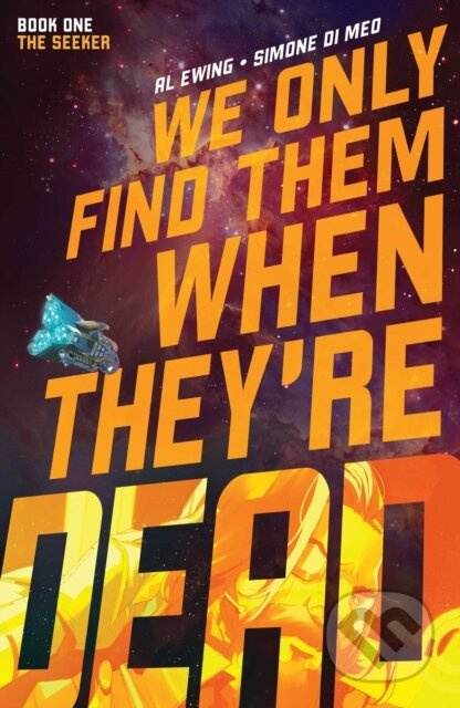 We Only Find Them When They're Dead Vol. 1 - Al Ewing - kniha z kategorie Komiksy