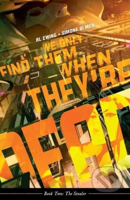 We Only Find Them When They're Dead Vol. 2 - Ai Ewing - kniha z kategorie Komiksy