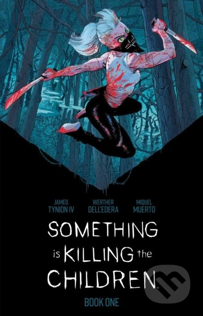 Something is Killing the Children Book One Deluxe Edition - kniha z kategorie Komiksy