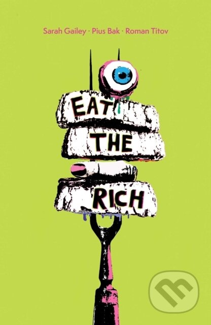 Eat the Rich SC - Sarah Gailey - kniha z kategorie Komiksy
