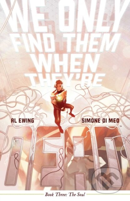 We Only Find Them When They're Dead Vol. 3 - Al Ewing - kniha z kategorie Komiksy