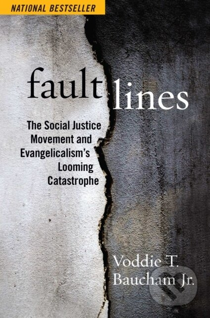 Fault Lines (The Social Justice Movement and Evangelicalism's Looming Catastrophe) - kniha z kategorie Filozofie