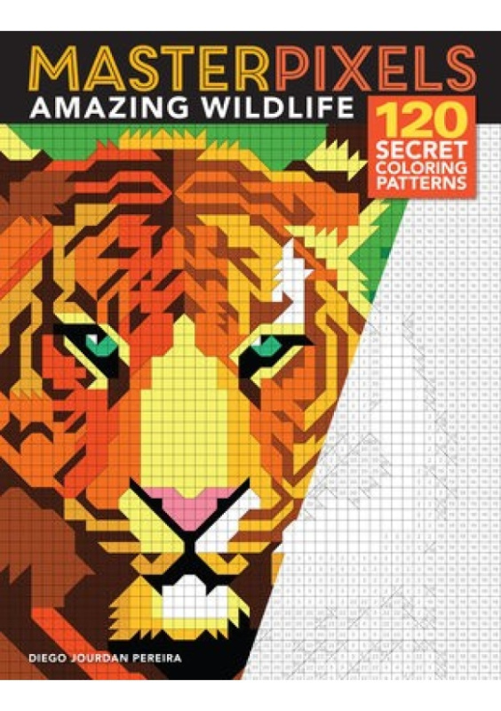 Masterpixels: Amazing Wildlife, 120 Secret Coloring Patterns SIXTH & SPRING BOOKS