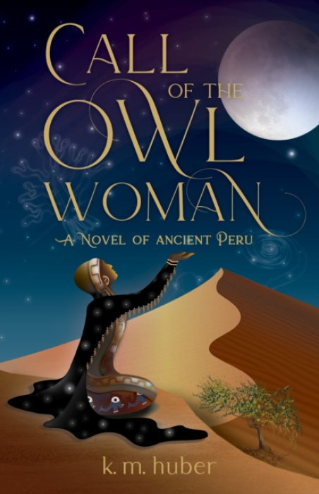 She Writes Press Call of the Owl Woman - Huber, K. M.