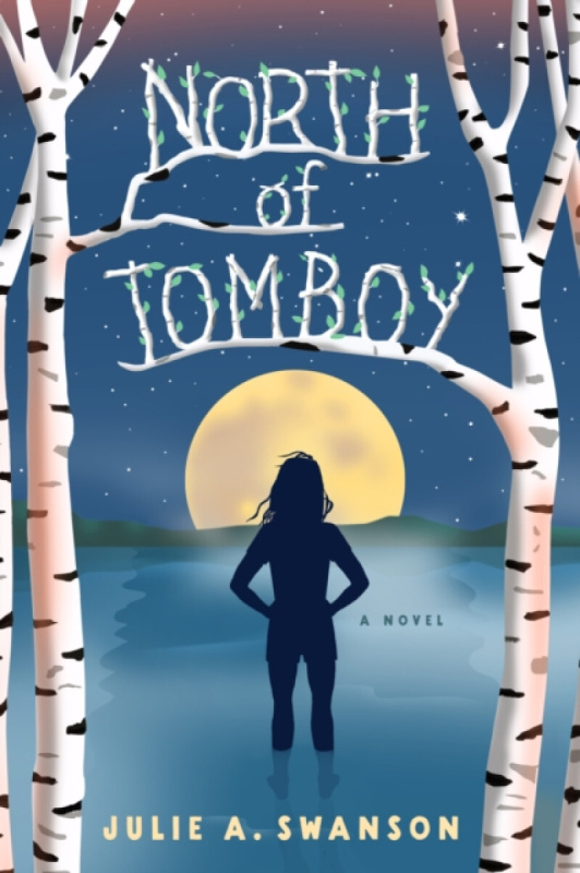 She Writes Press North of Tomboy - Swanson, Julie A.