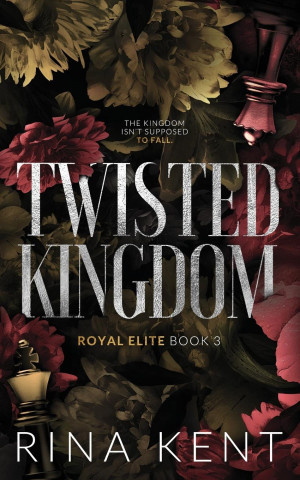 Twisted Kingdom - Rina Kent