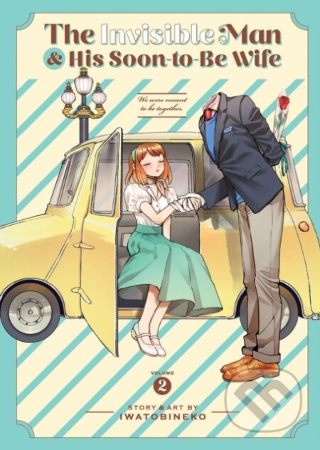 The Invisible Man and His Soon-to-Be Wife Vol. 2 - Iwatobineko - kniha z kategorie Komiksy