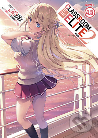 Classroom of the Elite: Year 2 (Light Novel) Vol. 4.5 - kniha z kategorie Beletrie pro děti