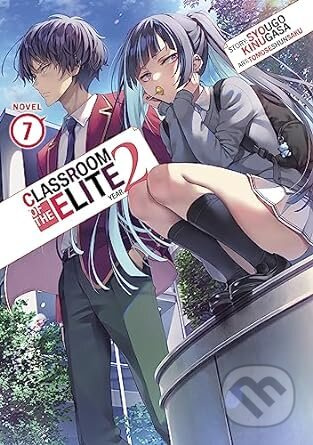 Classroom of the Elite: Year 2 (Light Novel) Vol. 7 - kniha z kategorie Komiksy