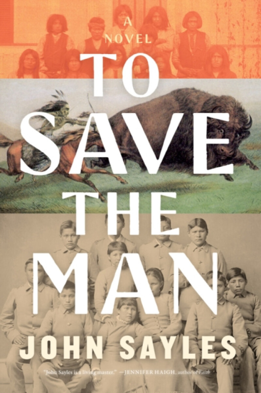 Melville House Publishing To Save the Man - Sayles, John