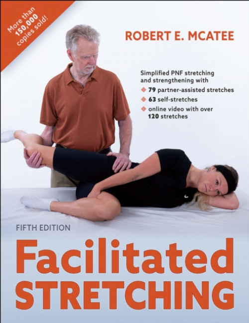 Facilitated Stretching Human Kinetics Publishers