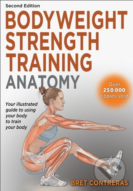 Bodyweight Strength Training Anatomy - Bret Contreras (Auth - kniha z kategorie Zdraví a životní styl