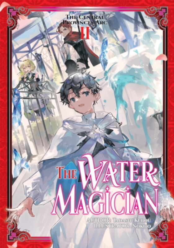 J-Novel Club The Water Magician: Arc 1 Volume 2 (Light Novel) - Kamitoma, Kashi a Nokito a Kubo, Tadashi