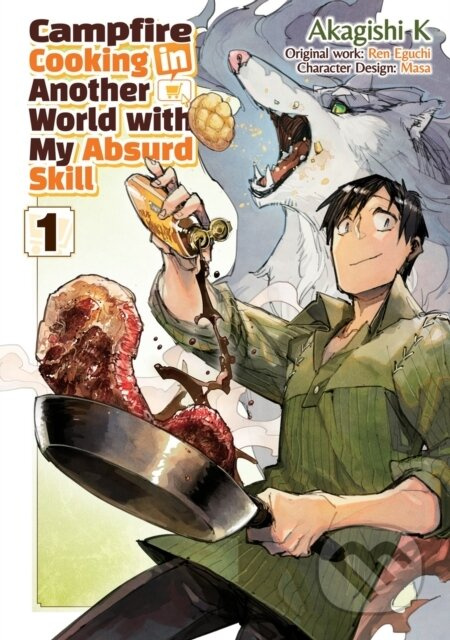 Campfire Cooking in Another World With My Absurd Skill: Volume 1 (Manga) - kniha z kategorie Komiksy