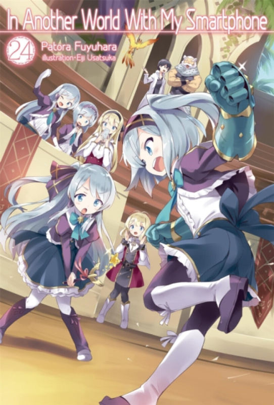 In Another World With My Smartphone: Volume 24 (Light Novel) - Patora Fuyuhara