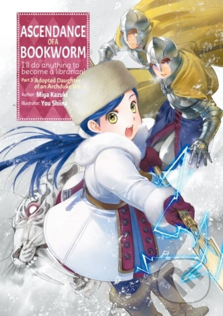 Ascendance of a Bookworm: Part 3 Volume 3 - Miya Kazuki - kniha z kategorie Komiksy
