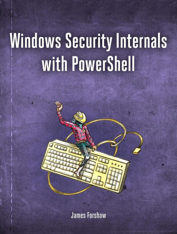 Windows Security Internals, A Deep Dive into Windows Authentication, Authorization, and Auditing No Starch Press,US