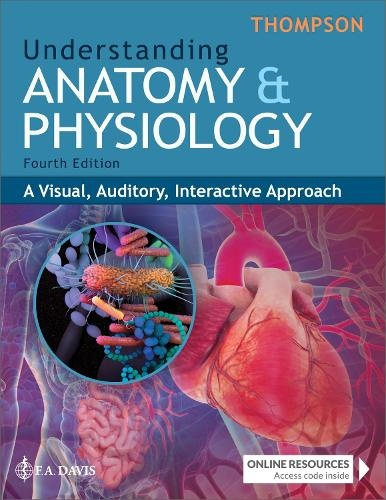 F.A. Davis Company Understanding Anatomy & Physiology - Thompson, Gale Sloan