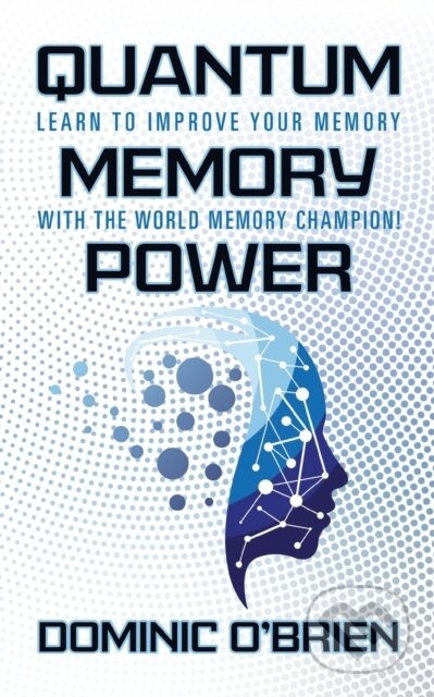 Quantum Memory Power (Learn to Improve Your Memory With the World Memory Champion!) - kniha z kategorie Humanitní a společenské vědy