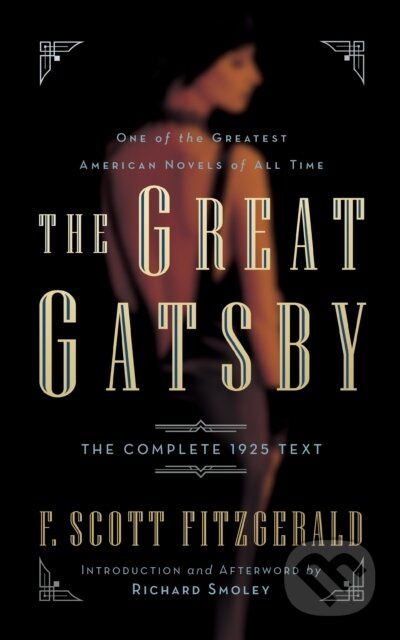 The Great Gatsby (The Complete 1925 Text with Introduction and Afterword by Richard Smoley) - kniha z kategorie Romantika