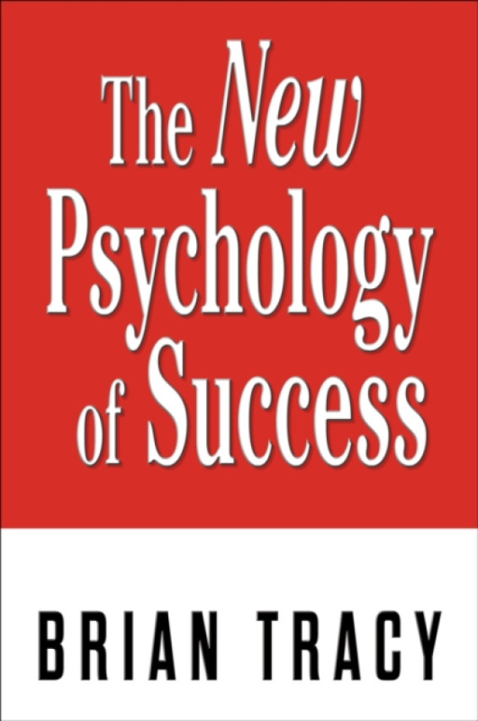 G&D Media New Psychology of Success - Tracy, Brian