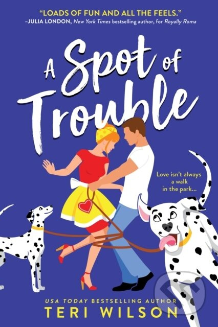 A Spot of Trouble - Teri Wilson - kniha z kategorie Romantika