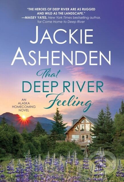 That Deep River Feeling - Jackie Ashenden - kniha z kategorie Romantika