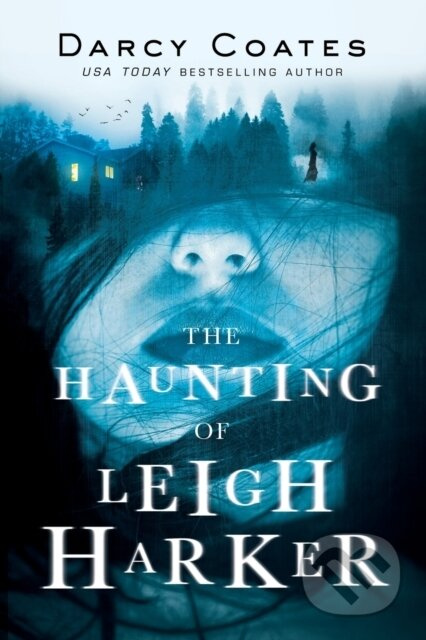 The Haunting of Leigh Harker - Darcy Coates - kniha z kategorie Thrillery