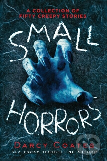 Small Horrors (A Collection of Fifty Creepy Stories) - kniha z kategorie Thrillery