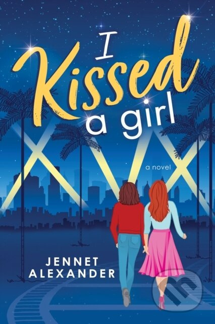 I Kissed a Girl - Jennet Alexander - kniha z kategorie Romantika