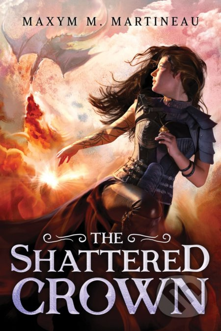 Shattered Crown - Maxym M. Martineau - kniha z kategorie Fantasy