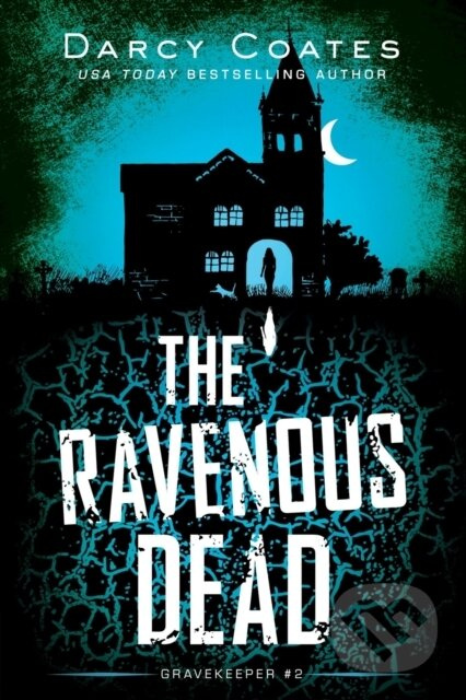 The Ravenous Dead - Darcy Coates - kniha z kategorie Detektivky, thrillery a horory