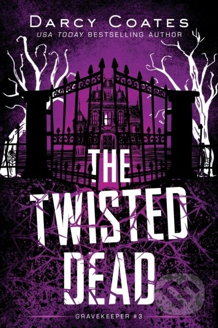 The Twisted Dead - Darcy Coates - kniha z kategorie Thrillery