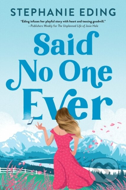 Said No One Ever - Stephanie Eding - kniha z kategorie Romantika