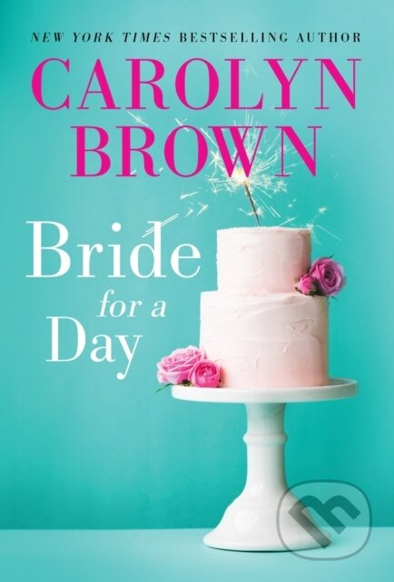 Bride for a Day - Carolyn Brown - kniha z kategorie Romantika