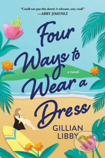 Four Ways to Wear a Dress - Gillian Libby - kniha z kategorie Romantika