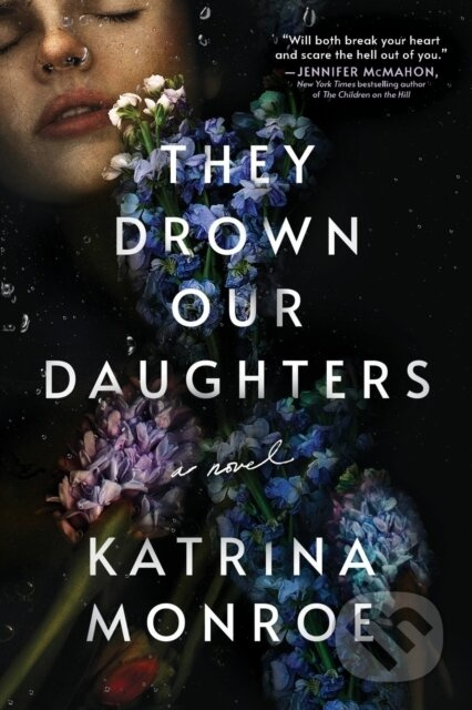 They Drown Our Daughters - Katrina Monroe - kniha z kategorie Horory