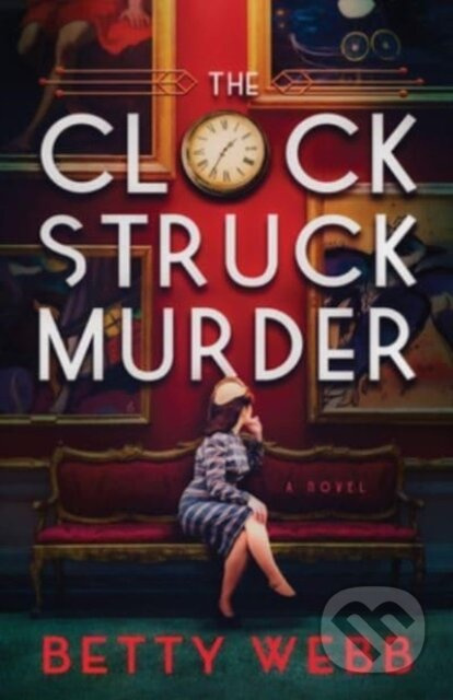 Clock Struck Murder - Betty Webb - kniha z kategorie Detektivky, thrillery a horory
