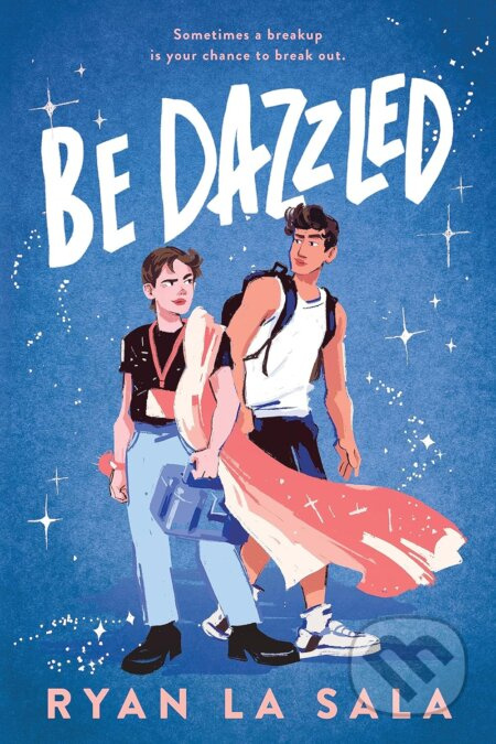 Be Dazzled - Ryan La Sala - kniha z kategorie Beletrie pro děti