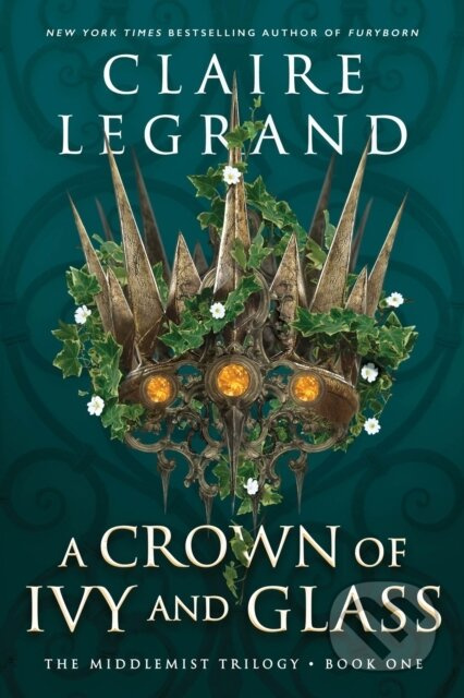 A Crown of Ivy and Glass - Claire Legrand - kniha z kategorie Fantasy