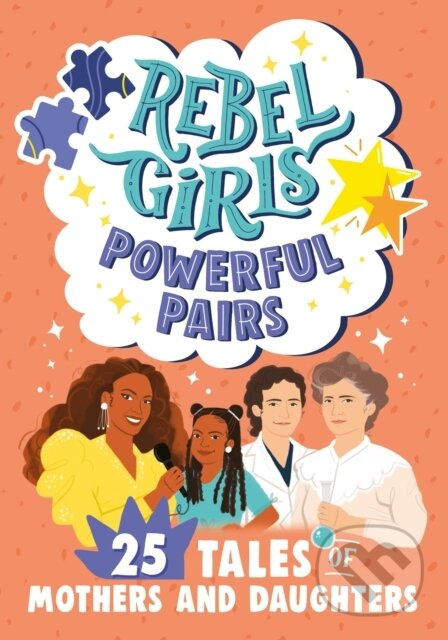 Rebel Girls Powerful Pairs: 25 Tales of Mothers and Daughters - kniha z kategorie Pro děti