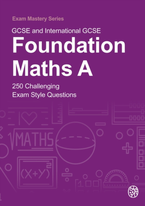 Olivia Press Education GCSE and International GCSE Foundation Maths A