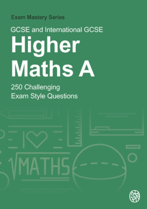 Olivia Press Education GCSE and International GCSE Higher Maths A