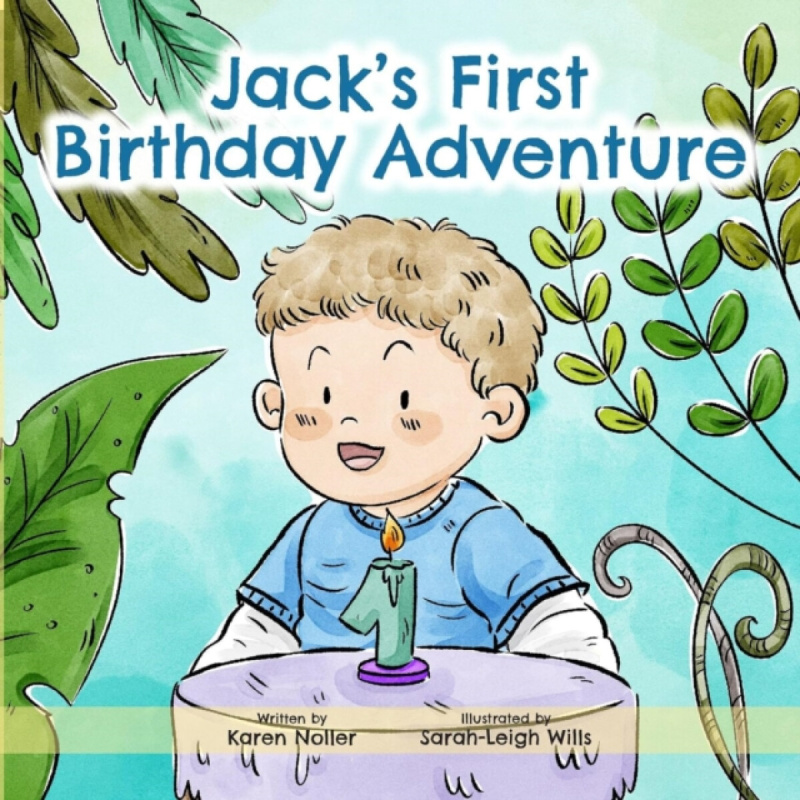 Karen Noller Books Jack's First Birthday Adventure - Noller, Karen
